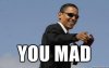 522879982_obama_you_mad_xlarge.jpeg